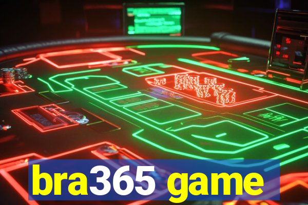 bra365 game